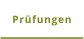 Prüfungen